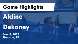 Aldine  vs Dekaney  Game Highlights - Jan. 8, 2019