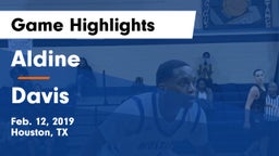 Aldine  vs Davis  Game Highlights - Feb. 12, 2019