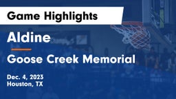 Aldine  vs Goose Creek Memorial  Game Highlights - Dec. 4, 2023