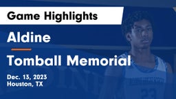 Aldine  vs Tomball Memorial  Game Highlights - Dec. 13, 2023