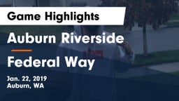 	Auburn Riverside  vs Federal Way  Game Highlights - Jan. 22, 2019
