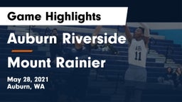 	Auburn Riverside  vs Mount Rainier Game Highlights - May 28, 2021