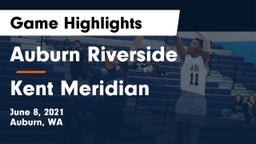 	Auburn Riverside  vs Kent Meridian Game Highlights - June 8, 2021