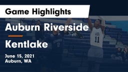 	Auburn Riverside  vs Kentlake  Game Highlights - June 15, 2021