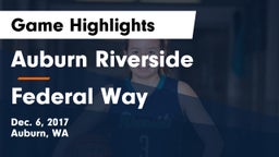 Auburn Riverside  vs Federal Way  Game Highlights - Dec. 6, 2017