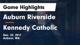 Auburn Riverside  vs Kennedy Catholic Game Highlights - Dec. 22, 2017