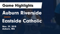 	Auburn Riverside  vs Eastside Catholic  Game Highlights - Nov. 29, 2018