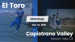 Matchup: El Toro  vs. Capistrano Valley  2016