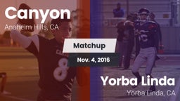 Matchup: Canyon  vs. Yorba Linda  2016