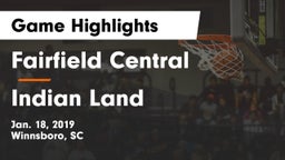 Fairfield Central  vs Indian Land Game Highlights - Jan. 18, 2019