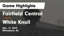 Fairfield Central  vs White Knoll  Game Highlights - Dec. 11, 2019