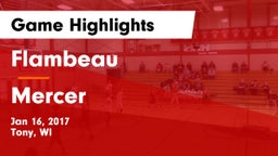 Flambeau  vs Mercer Game Highlights - Jan 16, 2017