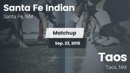 Matchup: Santa Fe Indian vs. Taos  2016