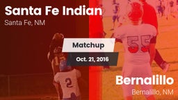 Matchup: Santa Fe Indian vs. Bernalillo  2016