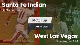 Matchup: Santa Fe Indian vs. West Las Vegas  2017