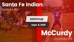 Matchup: Santa Fe Indian vs. McCurdy  2018