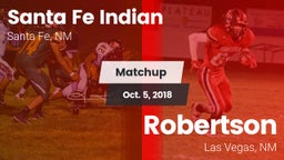 Matchup: Santa Fe Indian vs. Robertson  2018