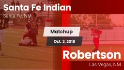 Matchup: Santa Fe Indian vs. Robertson  2019