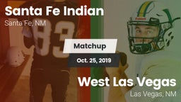 Matchup: Santa Fe Indian vs. West Las Vegas  2019