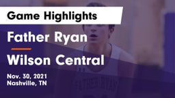 Father Ryan  vs Wilson Central Game Highlights - Nov. 30, 2021