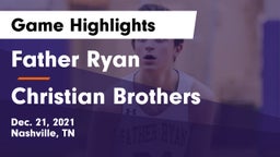 Father Ryan  vs Christian Brothers  Game Highlights - Dec. 21, 2021
