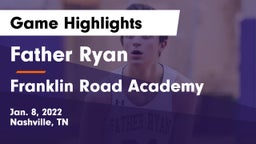 Father Ryan  vs Franklin Road Academy Game Highlights - Jan. 8, 2022