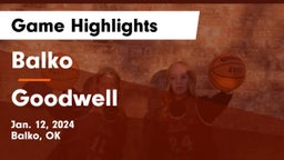 Balko  vs Goodwell  Game Highlights - Jan. 12, 2024