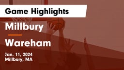 Millbury  vs Wareham  Game Highlights - Jan. 11, 2024