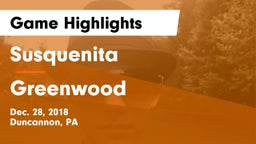 Susquenita  vs Greenwood  Game Highlights - Dec. 28, 2018
