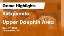 Susquenita  vs Upper Dauphin Area  Game Highlights - Dec. 19, 2019