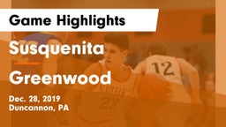Susquenita  vs Greenwood  Game Highlights - Dec. 28, 2019