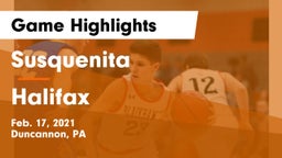 Susquenita  vs Halifax  Game Highlights - Feb. 17, 2021