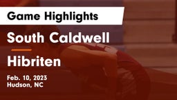 South Caldwell  vs Hibriten  Game Highlights - Feb. 10, 2023