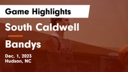 South Caldwell  vs Bandys  Game Highlights - Dec. 1, 2023