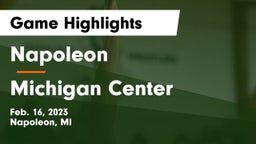 Napoleon  vs Michigan Center  Game Highlights - Feb. 16, 2023