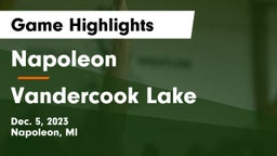 Napoleon  vs Vandercook Lake  Game Highlights - Dec. 5, 2023