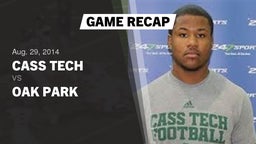 Recap: Cass Tech  vs. Oak Park  2014