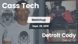 Matchup: Cass Tech High vs. Detroit Cody  2018