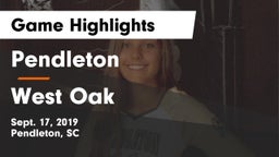 Pendleton  vs West Oak Game Highlights - Sept. 17, 2019