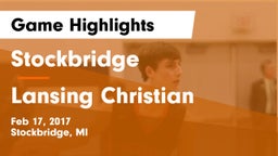 Stockbridge  vs Lansing Christian  Game Highlights - Feb 17, 2017