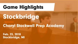 Stockbridge  vs Charyl Stockwell Prep Academy Game Highlights - Feb. 23, 2018