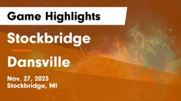 Stockbridge  vs Dansville  Game Highlights - Nov. 27, 2023