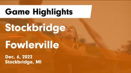 Stockbridge  vs Fowlerville  Game Highlights - Dec. 6, 2022