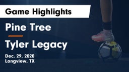 Pine Tree  vs Tyler Legacy  Game Highlights - Dec. 29, 2020