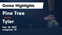 Pine Tree  vs Tyler  Game Highlights - Feb. 28, 2023
