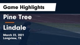 Pine Tree  vs Lindale  Game Highlights - March 22, 2021