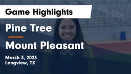 Pine Tree  vs Mount Pleasant  Game Highlights - March 3, 2023