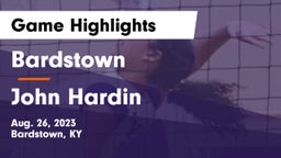 Bardstown  vs John Hardin  Game Highlights - Aug. 26, 2023