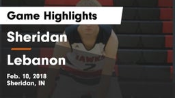 Sheridan  vs Lebanon  Game Highlights - Feb. 10, 2018