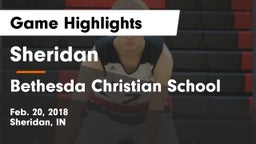 Sheridan  vs Bethesda Christian School Game Highlights - Feb. 20, 2018